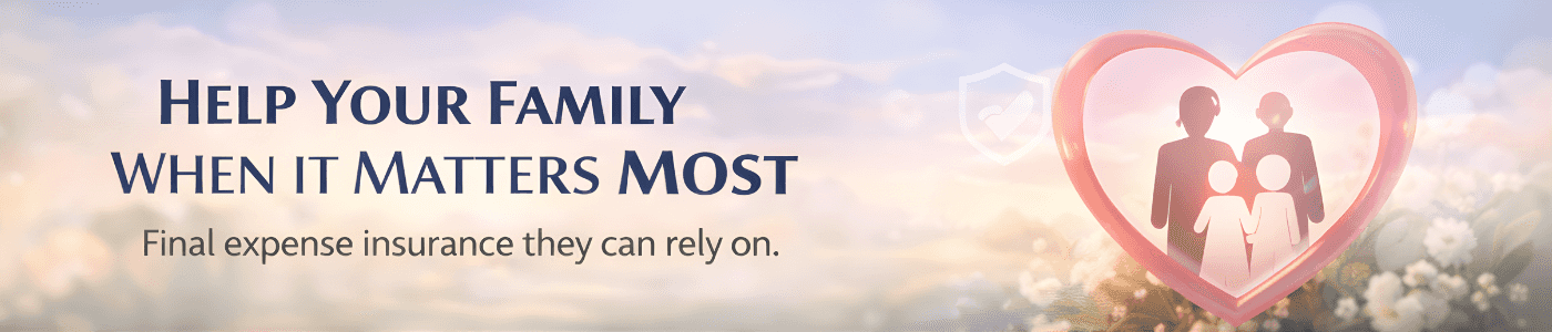 Affordable Final Expense Insurance Policy